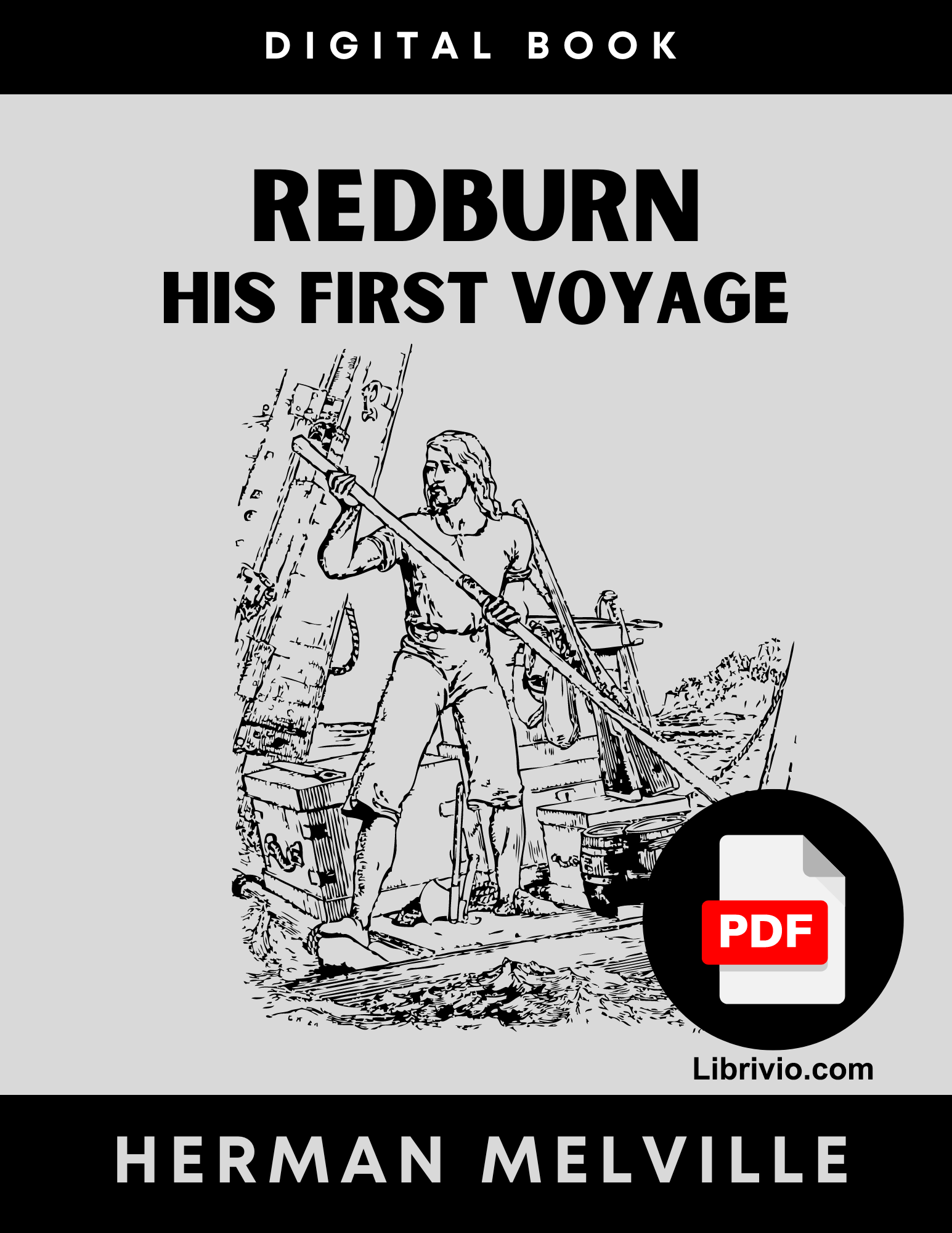 Redburn. His First Voyage: Melville, Herman: 9781466250765