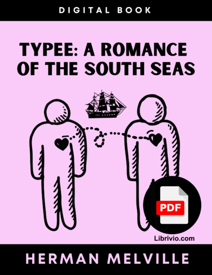 Typee A Romance of the South Seas by Herman Melville pdf download ebook